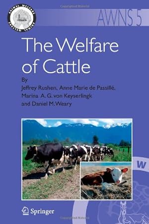 Seller image for The Welfare of Cattle (Animal Welfare) by Rushen, Jeffrey [Paperback ] for sale by booksXpress