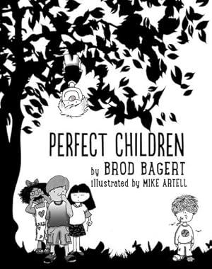 Seller image for Perfect Children by Bagert, Brod [Hardcover ] for sale by booksXpress