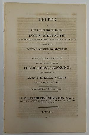 A Letter to the Right Honourable Lord Sidmouth, One of His Majesty's Principal Secretaries of Sta...