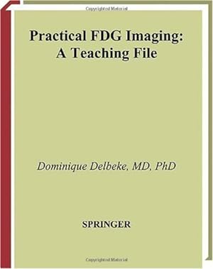 Imagen del vendedor de Practical FDG Imaging: A Teaching File [Hardcover ] a la venta por booksXpress