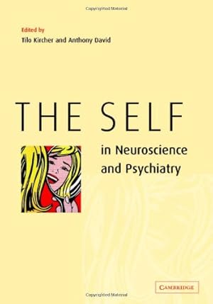 Bild des Verkufers fr The Self in Neuroscience and Psychiatry [Hardcover ] zum Verkauf von booksXpress