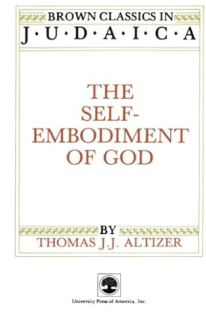 Imagen del vendedor de The Self-Embodiment of God by Altizer, Thomas J. [Paperback ] a la venta por booksXpress