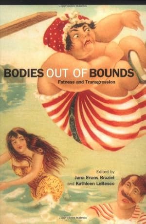 Bild des Verkufers fr Bodies out of Bounds: Fatness and Transgression [Paperback ] zum Verkauf von booksXpress