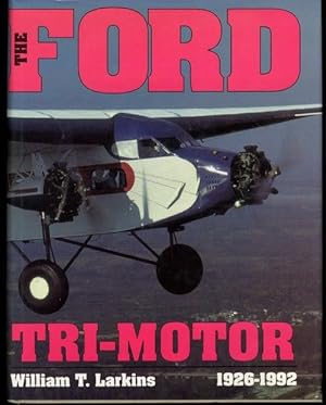 The Ford Tri-Motor 1926-1992: (Schiffer Aviation History)