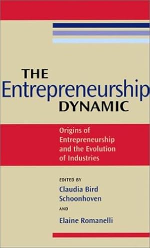 Seller image for The Entrepreneurship Dynamic: Origins of Entrepreneurship and the Evolution of Industries (Stanford Business Books (Paperback)) [Paperback ] for sale by booksXpress