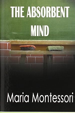 Imagen del vendedor de The Absorbent Mind [Hardcover ] a la venta por booksXpress