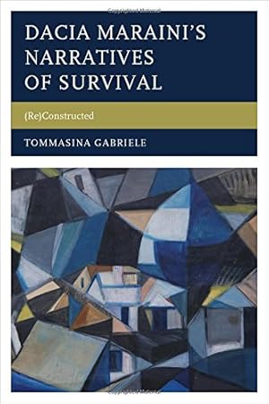 Image du vendeur pour Dacia Marainis Narratives of Survival: (Re)Constructed (The Fairleigh Dickinson University Press Series in Italian Studies) [Hardcover ] mis en vente par booksXpress