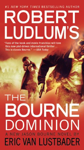 Imagen del vendedor de Robert Ludlum's (TM) The Bourne Dominion (Jason Bourne Novels) [Hardcover ] a la venta por booksXpress