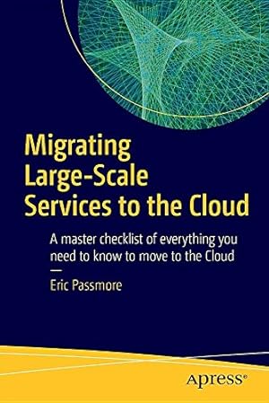 Bild des Verkufers fr Migrating Large-Scale Services to the Cloud by Passmore, Eric [Paperback ] zum Verkauf von booksXpress
