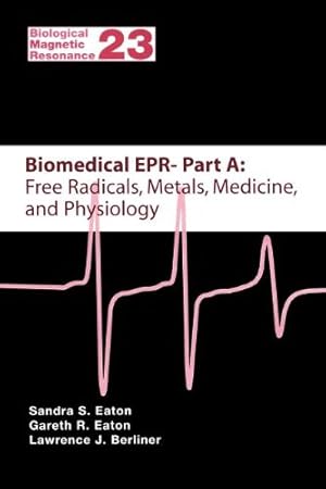 Seller image for Biomedical EPR - Part A: Free Radicals, Metals, Medicine and Physiology (Biological Magnetic Resonance) [Paperback ] for sale by booksXpress