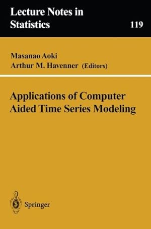 Imagen del vendedor de Applications of Computer Aided Time Series Modeling (Lecture Notes in Statistics) [Paperback ] a la venta por booksXpress