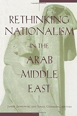Immagine del venditore per Rethinking Nationalism in the Arab Middle East [Paperback ] venduto da booksXpress