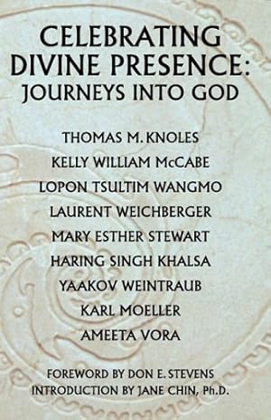 Seller image for Celebrating Divine Presence: Journeys into God by Weichberger, Laurent, Yaakov, Weintraub, Thomas, M Knoles [Paperback ] for sale by booksXpress