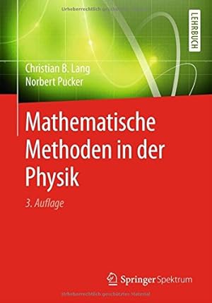 Image du vendeur pour Mathematische Methoden in der Physik (German Edition) by Lang, Christian B., Pucker, Norbert [Paperback ] mis en vente par booksXpress