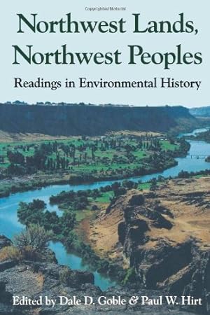 Seller image for Northwest Lands, Northwest Peoples: Readings in Environmental History (Columbia Northwest Classics) [Paperback ] for sale by booksXpress