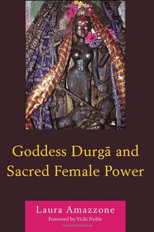 Image du vendeur pour Goddess Durga and Sacred Female Power by Amazzone, Laura [Paperback ] mis en vente par booksXpress