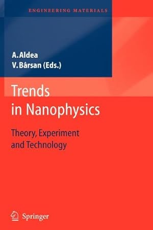 Seller image for Trends in Nanophysics: Theory, Experiment and Technology (Engineering Materials) [Paperback ] for sale by booksXpress