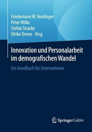 Seller image for Innovation und Personalarbeit im demografischen Wandel: Ein Handbuch für Unternehmen (German Edition) [Paperback ] for sale by booksXpress