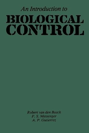 Image du vendeur pour An Introduction to Biological Control by Gutierrez, A.P., Messenger, P.S., van den Bosch, R. [Paperback ] mis en vente par booksXpress