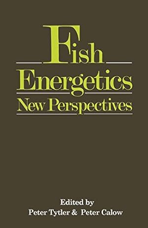 Imagen del vendedor de Fish Energetics: New Perspectives by Tytler, Peter, Calow, Peter [Paperback ] a la venta por booksXpress