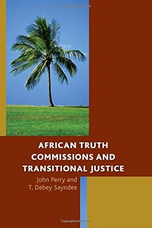 Image du vendeur pour African Truth Commissions and Transitional Justice [Hardcover ] mis en vente par booksXpress