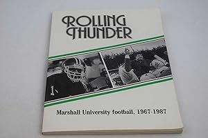 Rolling Thunder: (Marshall University Football, 1967-1987)