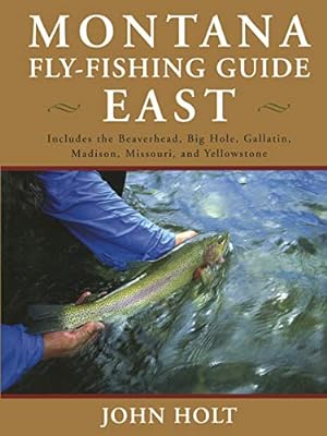 Immagine del venditore per Montana Fly Fishing Guide East: East of the Continental Divide [Soft Cover ] venduto da booksXpress