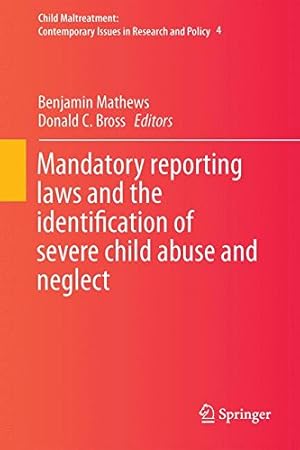 Seller image for Mandatory Reporting Laws and the Identification of Severe Child Abuse and Neglect (Child Maltreatment) [Hardcover ] for sale by booksXpress