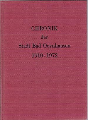 Seller image for Chronik der Stadt Bad Oeynhausen 1910 - 1972. (signiert) for sale by Antiquariat Hans Wger
