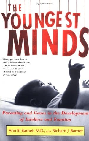 Immagine del venditore per The Youngest Minds: Parenting and Genetic Inheritance in the Development of Intellect and Emotion by Barnet, Richard J., Barnet, Ann B. [Paperback ] venduto da booksXpress