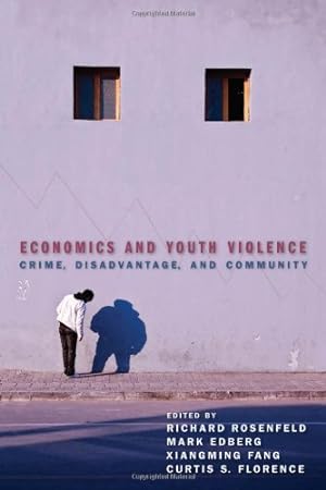 Seller image for Economics and Youth Violence: Crime, Disadvantage, and Community [Hardcover ] for sale by booksXpress