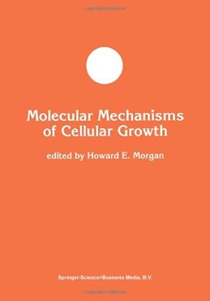 Imagen del vendedor de Molecular Mechanisms of Cellular Growth (Developments in Molecular and Cellular Biochemistry) by E.Morgan, Howard [Paperback ] a la venta por booksXpress