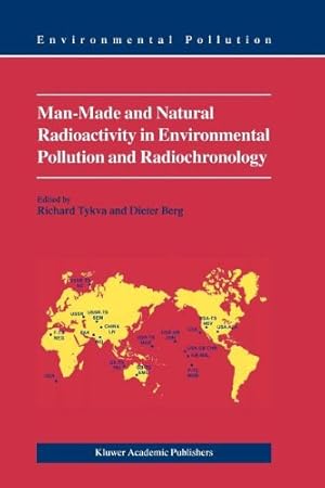 Seller image for Man-Made and Natural Radioactivity in Environmental Pollution and Radiochronology [Paperback ] for sale by booksXpress