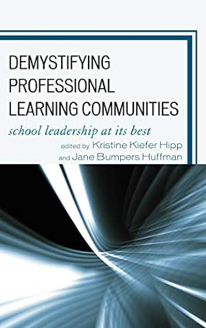 Image du vendeur pour Demystifying Professional Learning Communities: School Leadership at Its Best [Hardcover ] mis en vente par booksXpress