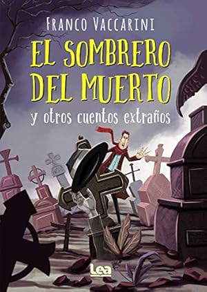 Seller image for El sombrero del muerto y otros cuentos extra ±os (La br ºjula y la veleta) (Spanish Edition) [Soft Cover ] for sale by booksXpress