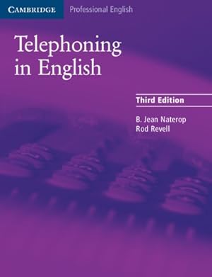 Immagine del venditore per Telephoning in English Pupil's Book (Cambridge Professional English) by Naterop, B. Jean, Revell, Rod [Paperback ] venduto da booksXpress