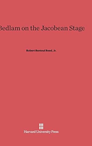 Immagine del venditore per Bedlam on the Jacobean Stage [Hardcover ] venduto da booksXpress