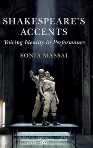 Immagine del venditore per Shakespeare's Accents: Voicing Identity in Performance by Massai, Sonia [Hardcover ] venduto da booksXpress