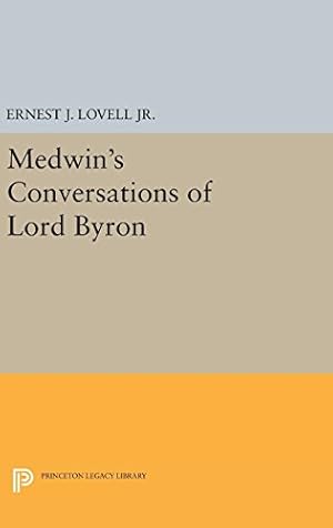 Seller image for Medwin's Conversations of Lord Byron (Princeton Legacy Library) [Hardcover ] for sale by booksXpress