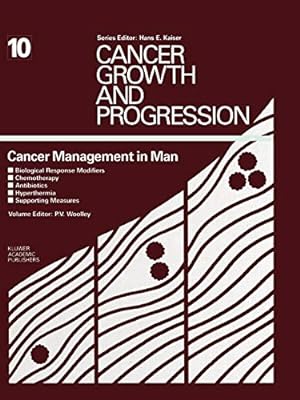 Seller image for Cancer Management in Man: Biological Response Modifiers, Chemotherapy, Antibiotics, Hyperthermia, Supporting Measures (Cancer Growth and Progression) [Soft Cover ] for sale by booksXpress