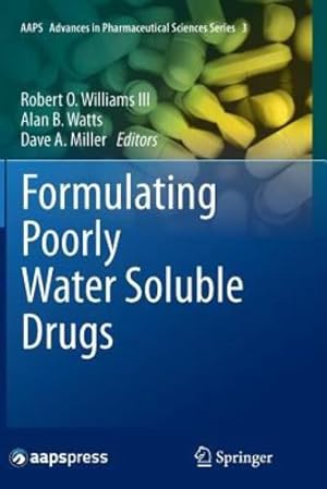 Seller image for Formulating Poorly Water Soluble Drugs (AAPS Advances in the Pharmaceutical Sciences Series) [Paperback ] for sale by booksXpress