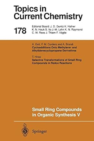 Seller image for Small Ring Compounds in Organic Synthesis V (Topics in Current Chemistry) (Volume 178) [Soft Cover ] for sale by booksXpress