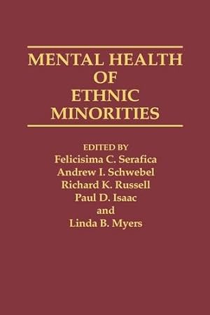 Seller image for Mental Health of Ethnic Minorities by Isaac, Paul, Myers, Linda, Russell, R, Serafica, F C [Hardcover ] for sale by booksXpress