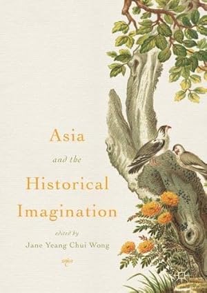 Seller image for Asia and the Historical Imagination [Hardcover ] for sale by booksXpress