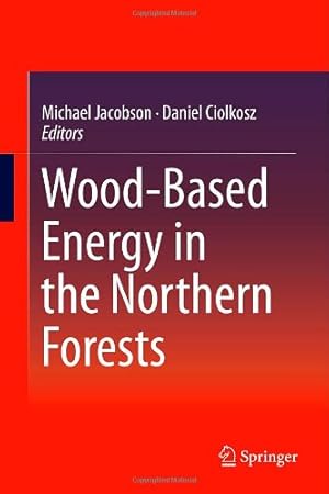 Seller image for Wood-Based Energy in the Northern Forests [Hardcover ] for sale by booksXpress