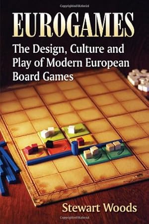 Imagen del vendedor de Eurogames: The Design, Culture and Play of Modern European Board Games by Stewart Woods [Paperback ] a la venta por booksXpress