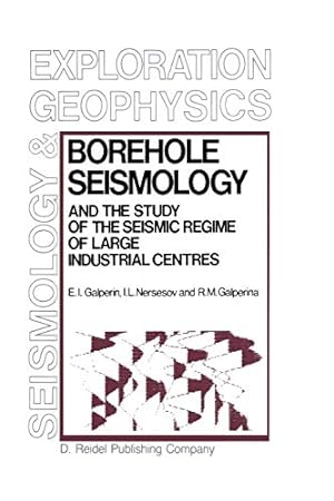 Seller image for Borehole Seismology and the Study of the Seismic Regime of Large Industrial Centres (Modern Approaches in Geophysics) [Soft Cover ] for sale by booksXpress