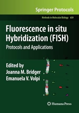 Bild des Verkufers fr Fluorescence in situ Hybridization (FISH): Protocols and Applications (Methods in Molecular Biology) [Paperback ] zum Verkauf von booksXpress