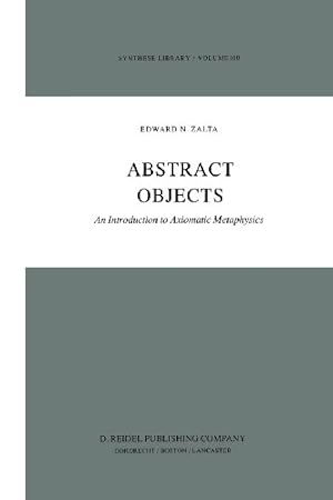 Bild des Verkufers fr Abstract Objects: An Introduction to Axiomatic Metaphysics (Synthese Library) by Zalta, E. [Paperback ] zum Verkauf von booksXpress