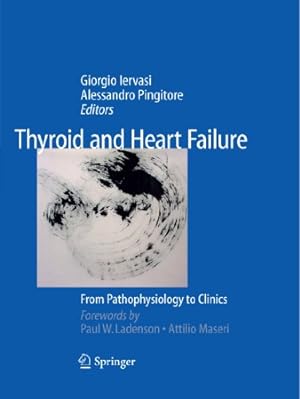 Seller image for Thyroid and Heart Failure: From Pathophysiology to Clinics [Paperback ] for sale by booksXpress